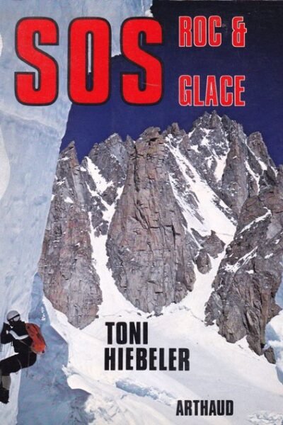 SOS Roc et glace – Toni Hiebeler – 1976