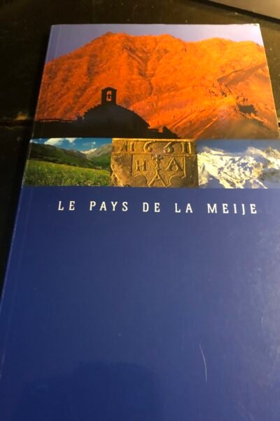 Le pays de la Meije – Sivom La Grave – Villard d’Arène – Non-daté