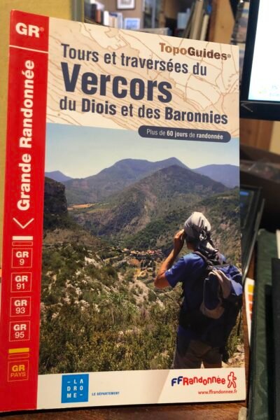 Tours et traversées du Vercors du Diois et des Baronnies –  Fédération Française de Randonnée Pédestre – 2009 (Copie)