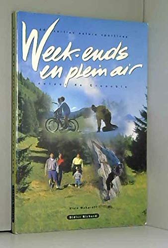 Week-ends en plein air autour de Grenoble – Alain Makaroff – 1996