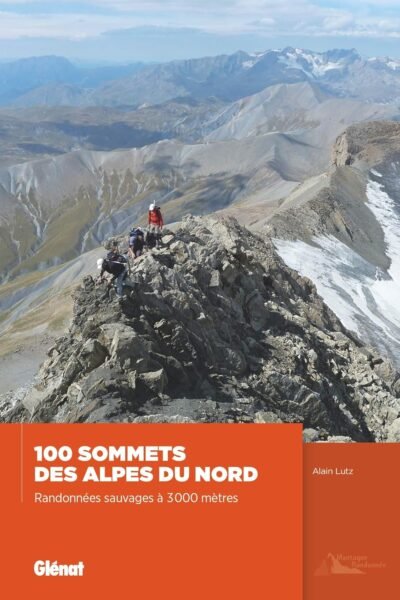 100 sommets des Alpes du Nord – Alain Lutz – 2019