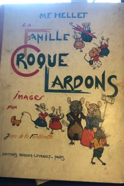 La famille Croque Lardons –  M F Hellet, Jean de la Fontinelle – EO 1931