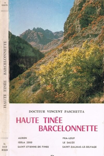 Haute Tinée Barcelonnette – Docteur Vincent Paschetta – 1973