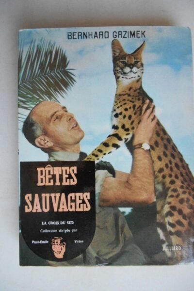 Bêtes sauvages ( Plus de place pour les bêtes sauvages) – Bernhard Grzimek – 1955