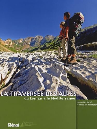 La traversée des Alpes – Magali René, Christian Martelet – 2007