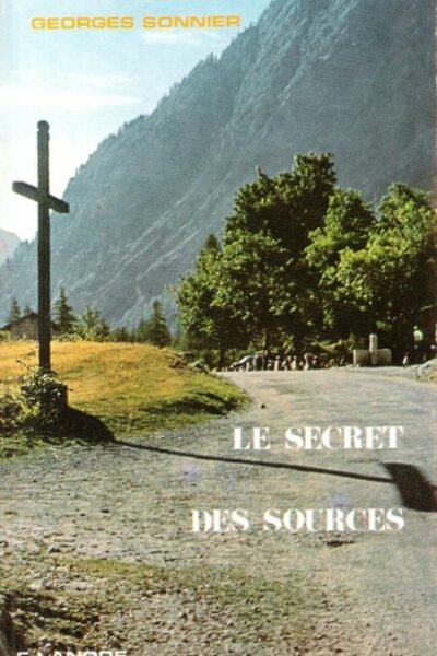 Le secret des sources – Georges Sonnier – 1977