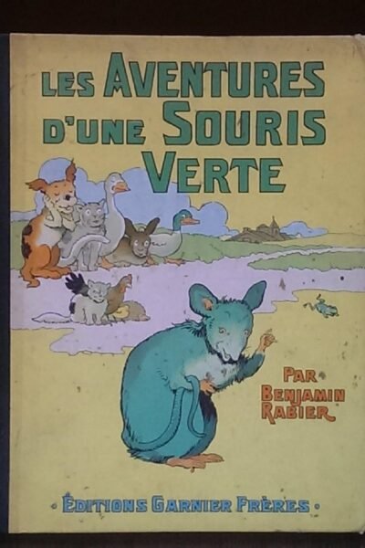 Les aventures d’une souris verte  – Benjamin Rabier – 1950