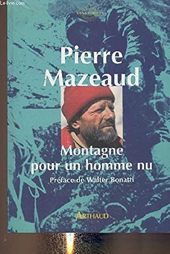 Montagne pour un homme nu – Pierre Mazeaud -1998