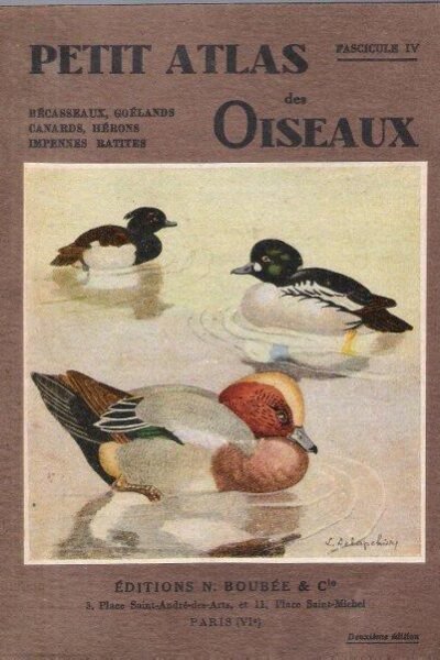 Petit atlas des oiseaux Fascicule IV – L. ,Delapchier – 1942