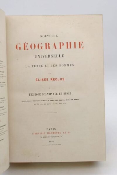 Nouvelle géographie universelle. La terre et les hommes –  Élisée Reclus – 1880