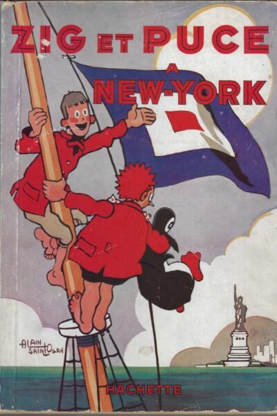 Zig et Puce à New-York – Alain Saint Ogan – EO 1930