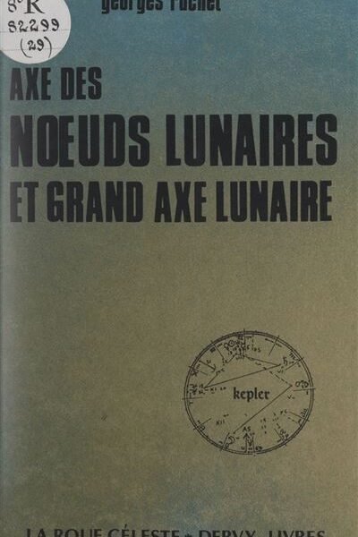 Axe des nœuds lunaires et grand axe lunaire – Georges Ruchet – 1987