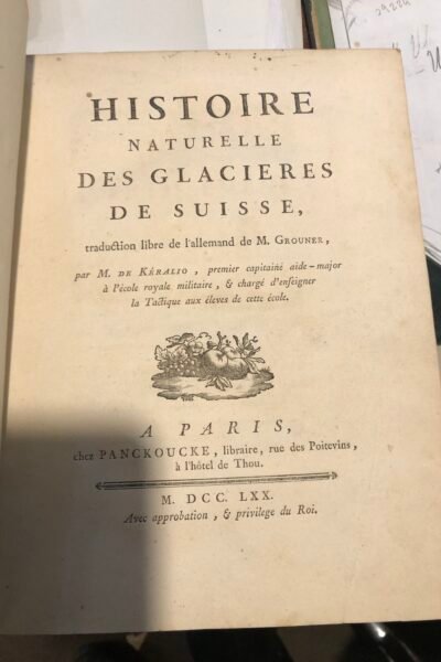 Histoire naturelle des glacières de suisse – Gottlieb Sigmund Grouner – 1770