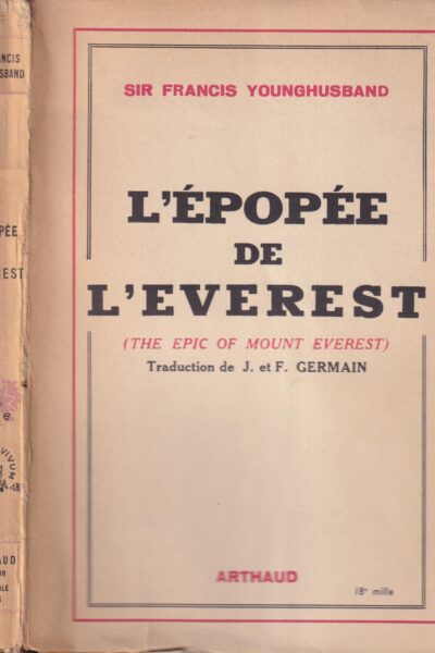 L&rsquo;épopée de l&rsquo;Everest – Sir Francis Younghusband – 1947