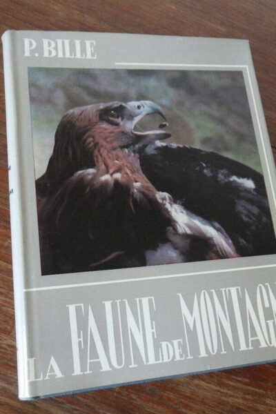 La faune de montagne – René-Pierre Bille – 1954
