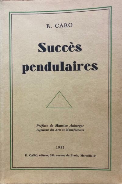 Succès pendulaires – Roger Caro – 1953