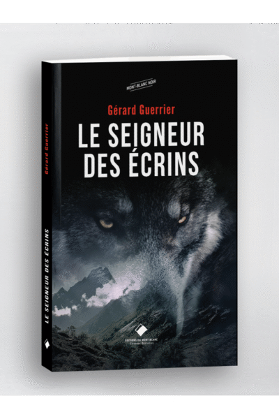 Le seigneur des Ècrins – Gérard Guerrier – 2024