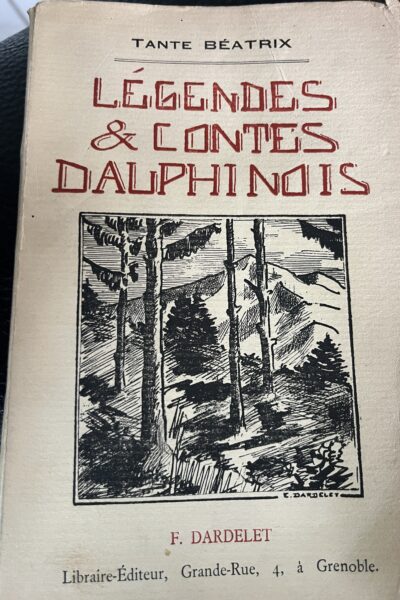 Légendes et contes dauphinois- Tante Béatrix – 1924