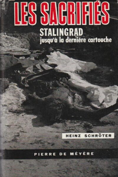 Les sacrifiés – Heinz Schröter – 1962