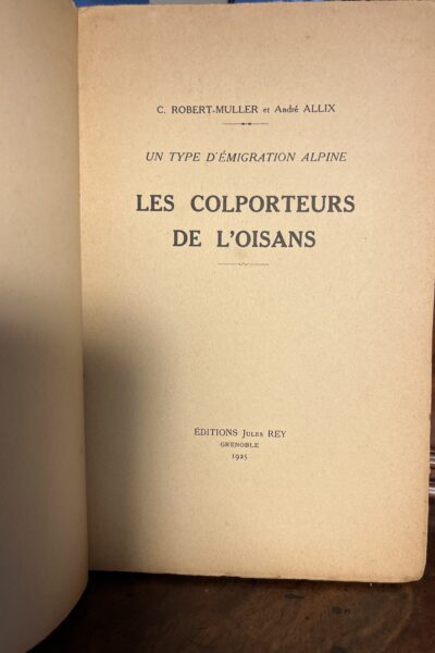 Les colporteurs de l&rsquo;Oisans –  Charles Robert-Muller, André Allix – 1925