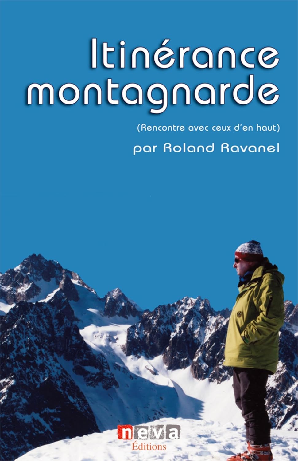Itinérance montagnarde - Roland Ravanel - 2012