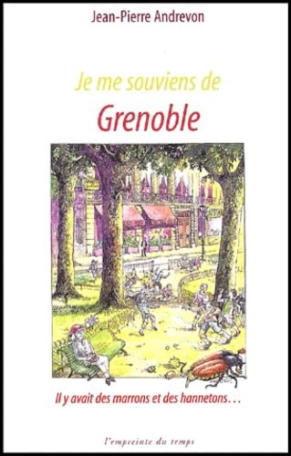 Je me souviens de Grenoble – Jean-Pierre Andrevon – 2001