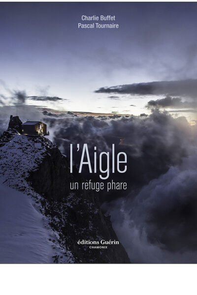 L&rsquo;aigle –  Charlie Buffet, Pascal Tournaire – 2015