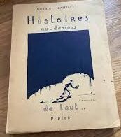 Histoires au-dessous de tout … – Norbert Casteret – 1946