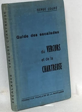 Guide des escalades du VERCORS et de la CHARTREUSE
