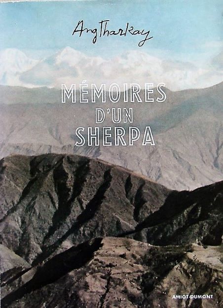 Mémoires d'un sherpa - Ang Tharkay - 1954