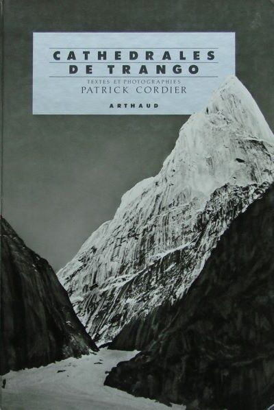 Cathédrales de Trango – Patrick Cordier – 1985