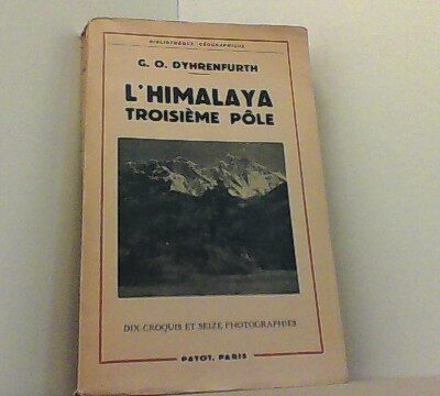 L&rsquo;Himalaya, troisième pôle – Günter Oskar Dyhrenfurth – 1953