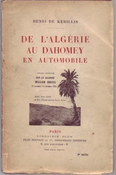 De l&rsquo;Algérie au Dahomey en automobile – Henri De Kerillis – 1925