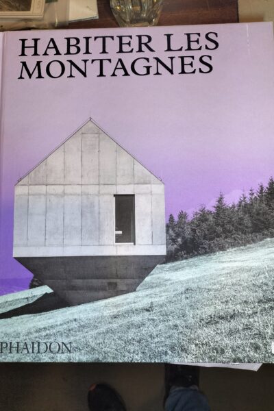 Habiter les montagnes – Maisons contemporaines à la montagne – George Upton – 2020