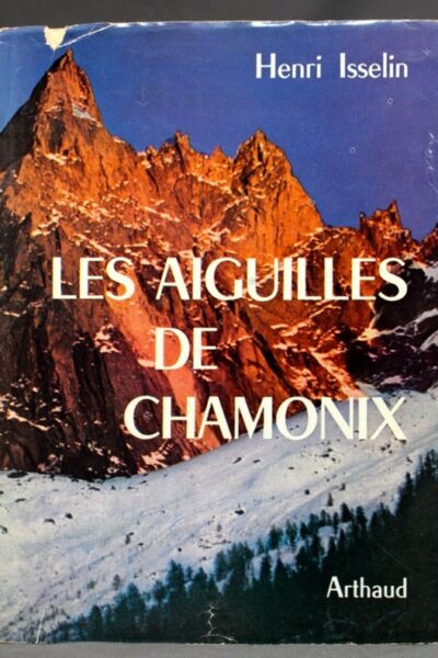 Les aiguilles de Chamonix – Henri Isselin – 1961