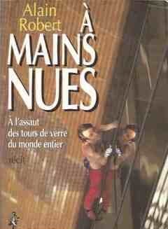 A mains nues – Alain Robert – 1998