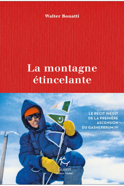 La Montagne étincelante – Walter Bonatti – 2023