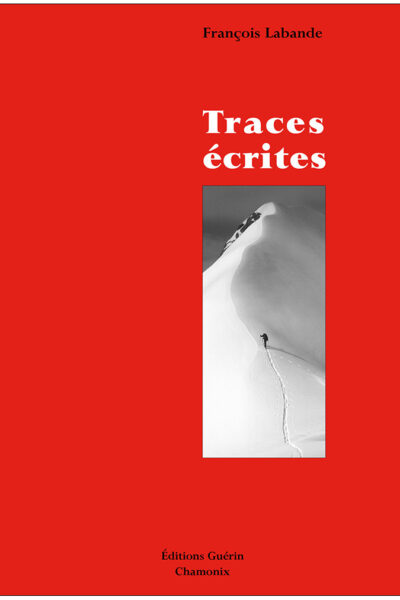Traces écrites – François Labande – 2011