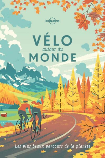 Vélo autour du monde – Collectif – 2019
