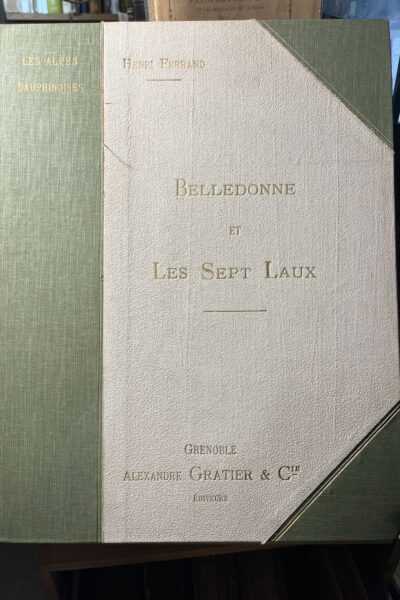 Belledonne et les Sept Laux _ Henri Ferrand – 1901