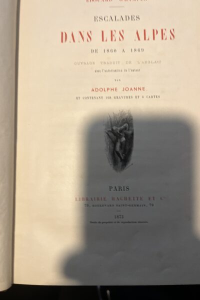 Escalades dans les Alpes – Edouard Whymper – 1873