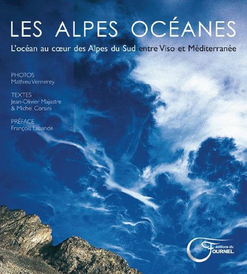 Les alpes océanes - Michel Corsini, Jean-olivier Majastre, Mathieu Vernerey - 2012