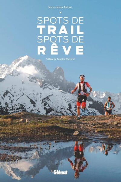 Spots de trail, spots de rêve – Marie-Hélène Paturel – 2019