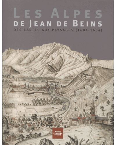 Les Alpes de Jean de Beins – Perrine Camus – 2017