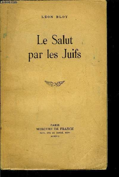 Le salut par les juifs – Léon Bloy – 1946