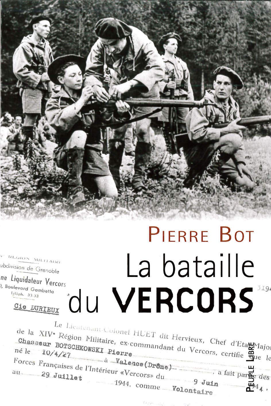 La bataille du Vercors - Pierre Bot - 2010