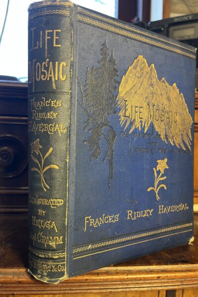 Life Mosaic – Frances Ridley Havergal – 1880