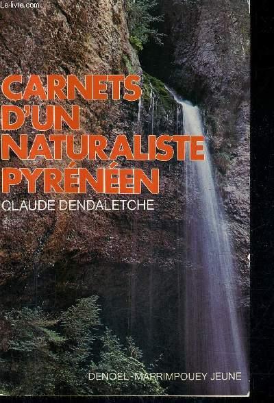 Carnets d&rsquo;un naturaliste pyrénéen – Claude Dendaletche – 1979