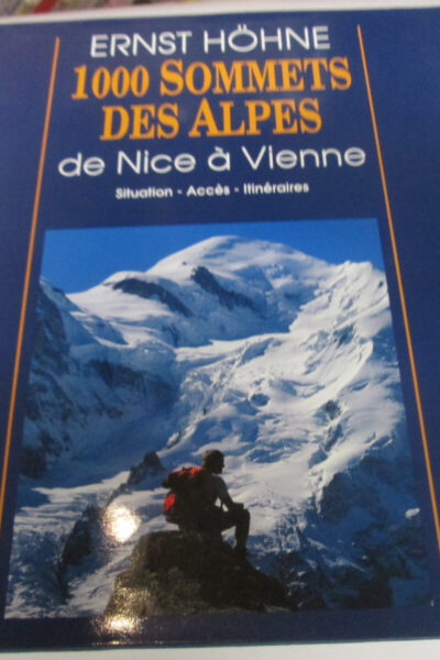 1000 Sommet des alpes de Nice à Vienne – Ernst Höhne – 1994