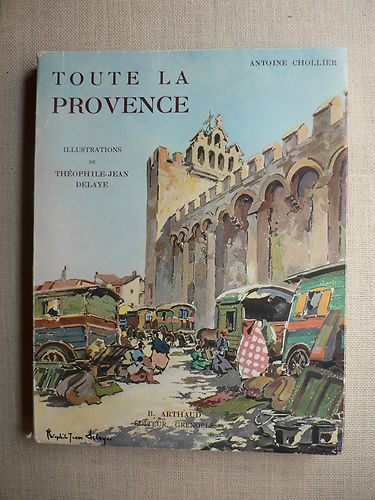 Toute la Provence – Antoine Chollier – 1939